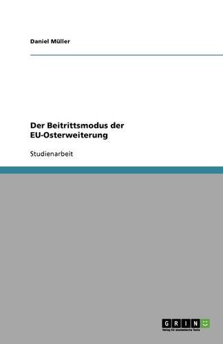 Der Beitrittsmodus der EU-Osterweiterung