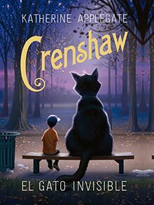 Crenshaw. El gato invisible (Narrativa singular, Band 92)