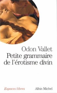 Petite grammaire de l'érotisme divin