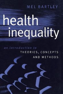 Health Inequality: An Introduction to Concepts, Theories and Methods