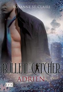 Bullet Catcher: Adrien