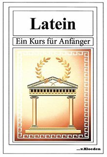 Latein: Ein Kurs für Anfänger