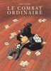 Le Combat Ordinaire