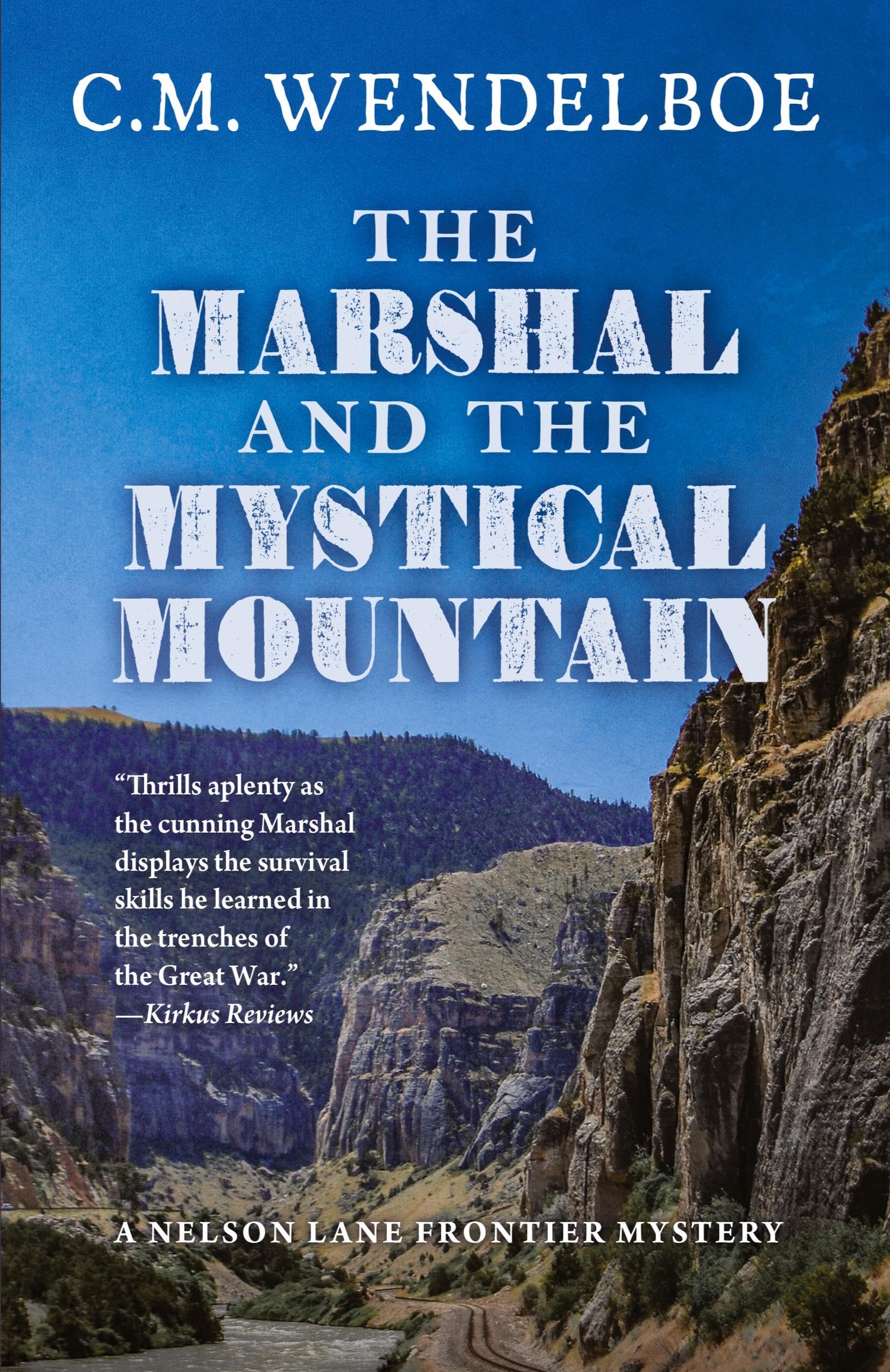 The Marshal and the Mystical Mountain (Nelson Lane Frontier Mystery, Band 3)