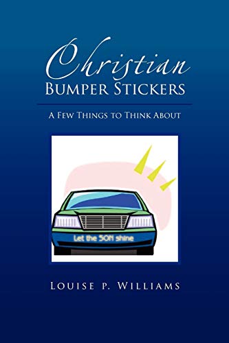 Christian Bumper Stickers: A Few Things to Think About