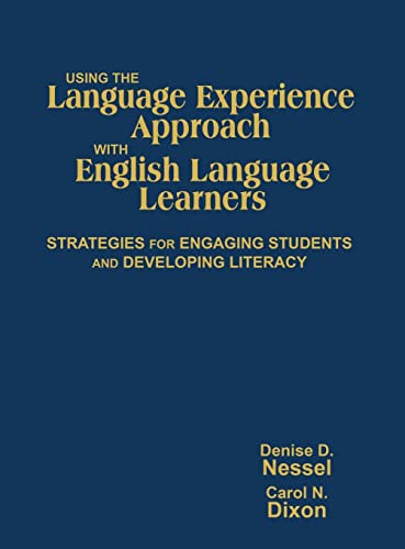 Using the Language Experience Approach with English Language Learners: Strategies for Engaging Students and Developing Literacy