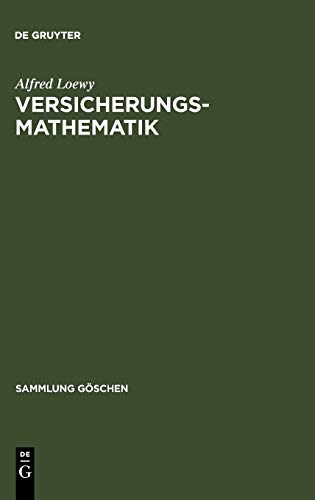 Versicherungsmathematik (Sammlung Göschen, Band 180)