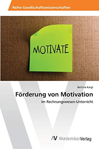 Förderung von Motivation: im Rechnungswesen-Unterricht