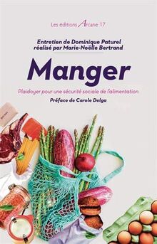 Manger : plaidoyer pour une démocratie alimentaire