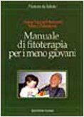 Manuale di fitoterapia per i meno giovani (Natura e salute)