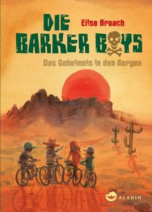 Die Barker Boys: Das Geheimnis in den Bergen