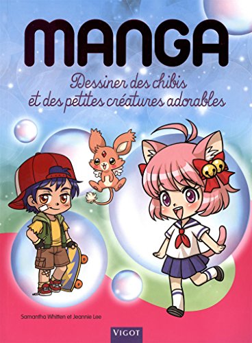 Mangas : Dessiner Des Chibis Et Des Petites Créatures Adorables