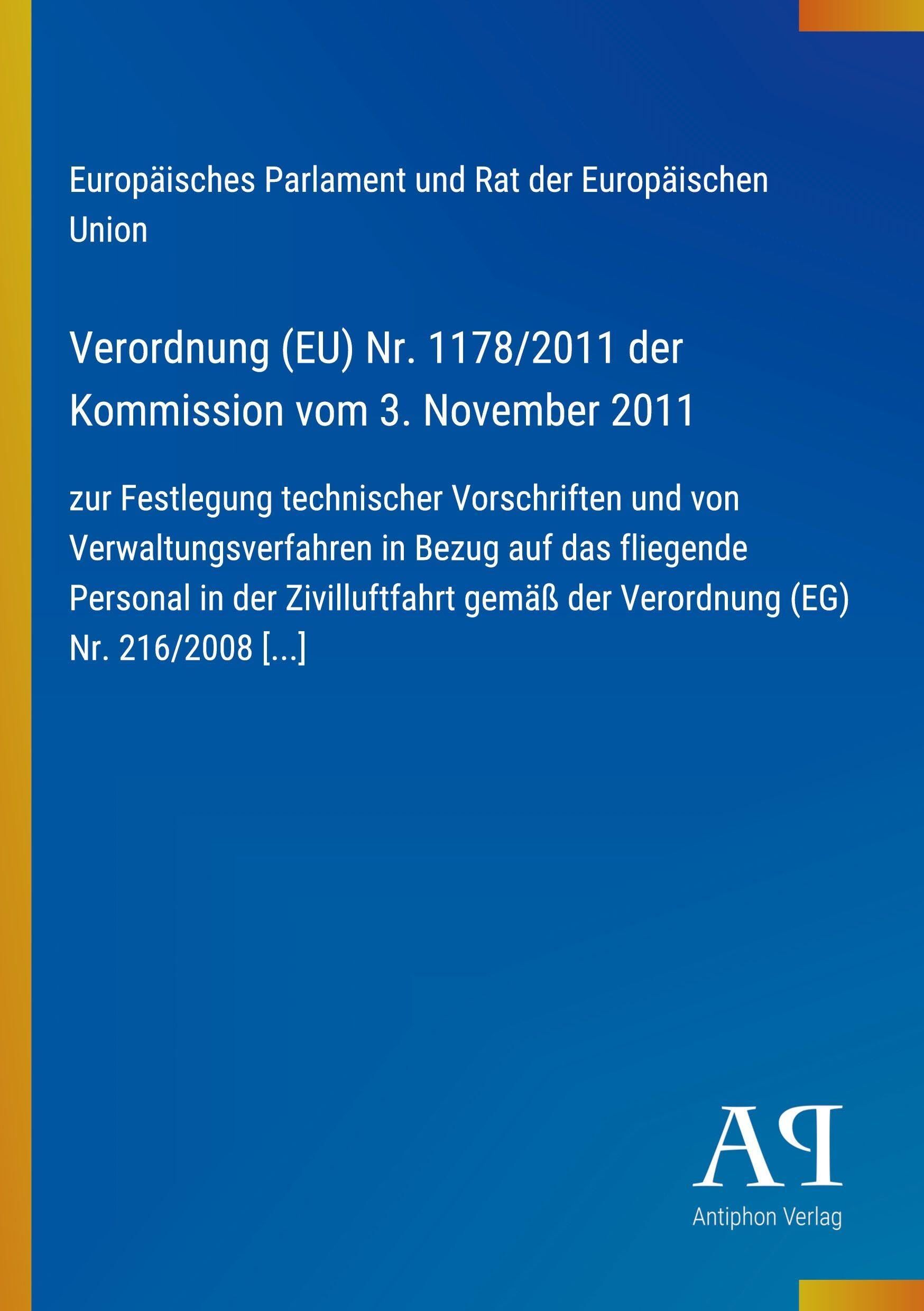 Verordnung (EU) Nr. 1178/2011 der Kommission vom 3. November 2011