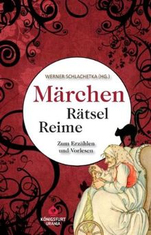 Märchen-Rätsel-Reime: Märchen zum Raten und Vorlesen