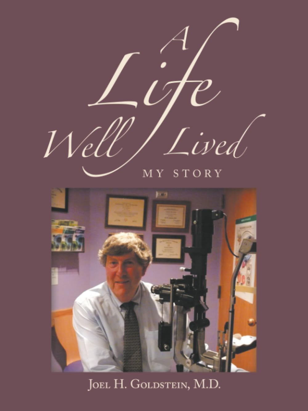 A Life Well Lived: My Story