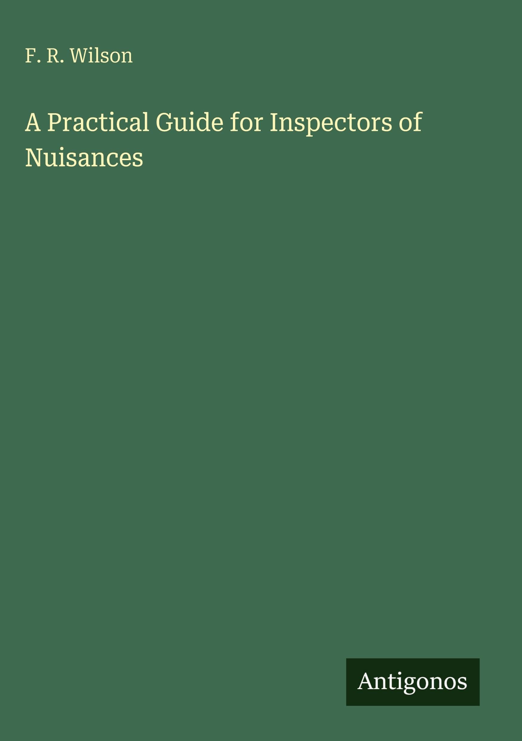 A Practical Guide for Inspectors of Nuisances