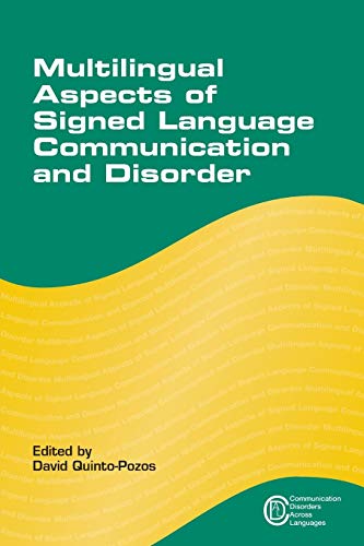Multilingual Aspects of Signed Language Communication and Disorder, 11 (Communication Disorders Across Languages, 11)
