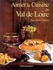 Aimer la cuisine du Val de Loire (Cuisine-Aimer)