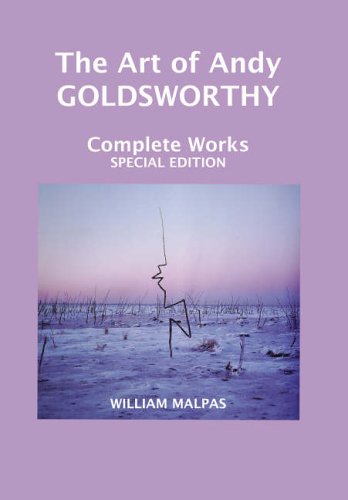 William Malpas Andy Goldsworthy, Touching Nature, Special Edition (Sculptors)