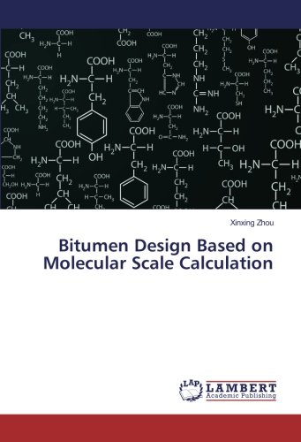 Bitumen Design Based on Molecular Scale Calculation