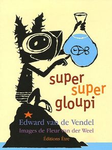 Super super Gloupi