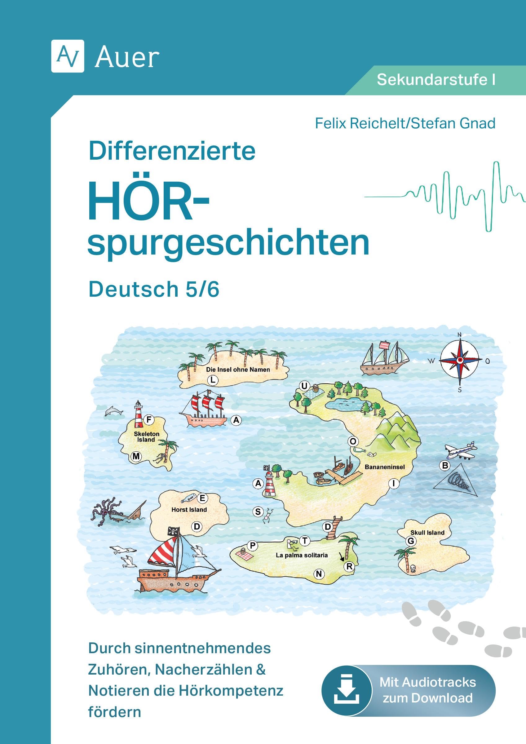 Differenzierte Hörspurgeschichten Deutsch 5/6: Durch sinnentnehmendes Zuhören, Nacherzählen & Notieren die Hörkompetenz fördern (5. und 6. Klasse)
