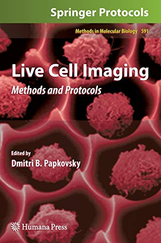 Live Cell Imaging: Methods and Protocols (Methods in Molecular Biology, 591, Band 591)