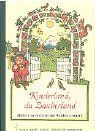 Kinderland, du Zauberland