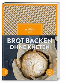 Brot backen ohne Kneten