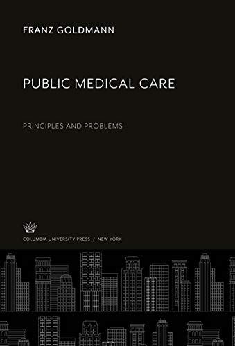 Public Medical Care: Principles and Problems