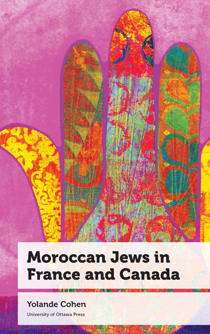 Moroccan Jews in France and Canada (Canadian Studies, 12)