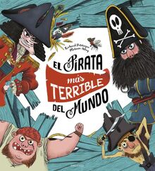 El pirata más terrible del mundo (Álbumes ilustrados)