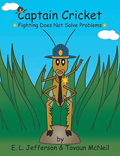Captain Cricket: Fighting Does Not Solve Problems