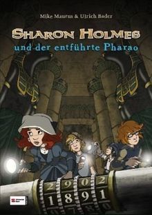 Sharon Holmes: und der entführte Pharao