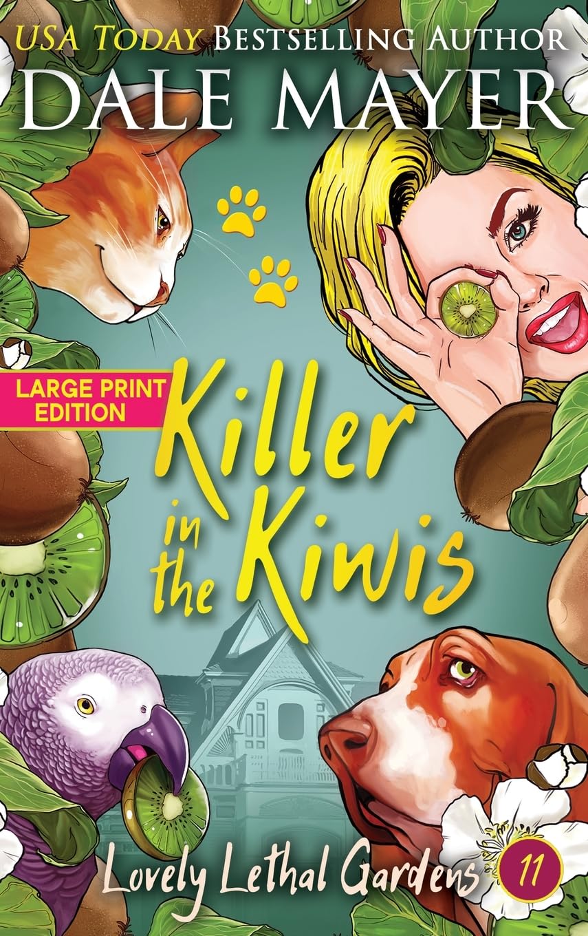 Killer in the Kiwis (Lovely Lethal Gardens (Large Print, Hardcover), Band 11)