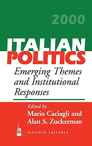 Emerging Themes and Institutional Responses (Italian Politics, Band 16)
