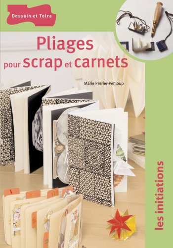 Pliages Pour Scrap Et Carnets