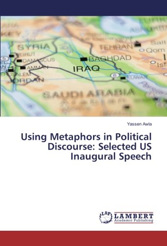 Using Metaphors in Political Discourse: Selected US Inaugural Speech