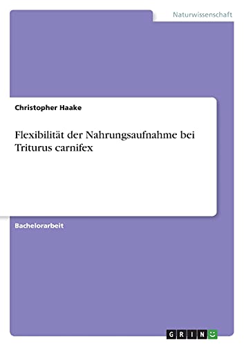 Flexibilität der Nahrungsaufnahme bei Triturus carnifex