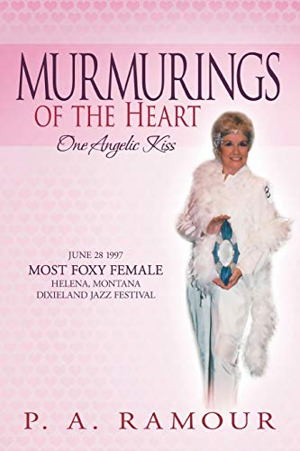 Murmurings of the Heart: One Angelic Kiss