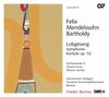 Felix Mendelssohn-Bartholdy: Sinfonie Nr. 2 'Lobgesang' op. 52 (Kirchenwerke Vol. 10)