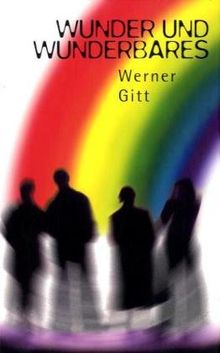 Wunder und Wunderbares