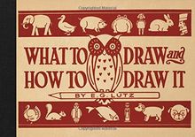 What to Draw and How to Draw it