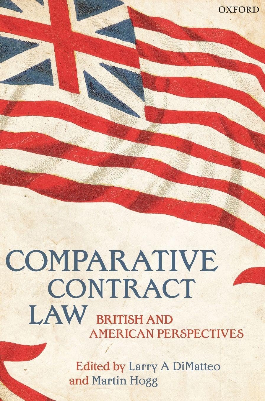 COMPARATIVE CONTRACT LAW C: British and American Perspectives