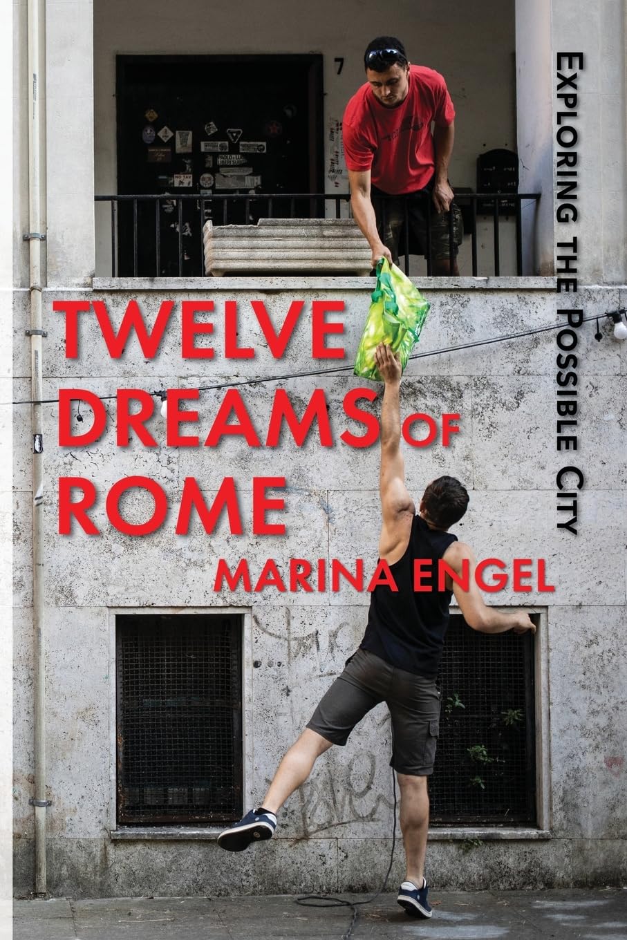 Twelve Dreams of Rome: Exploring the Possible City