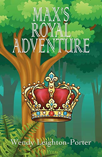 Max's Royal Adventure (Shadows of the Past, Band 16)