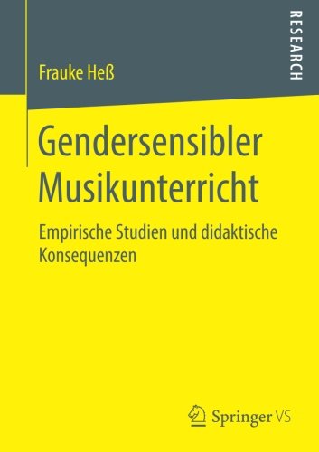 Gendersensibler Musikunterricht: Empirische Studien und didaktische Konsequenzen