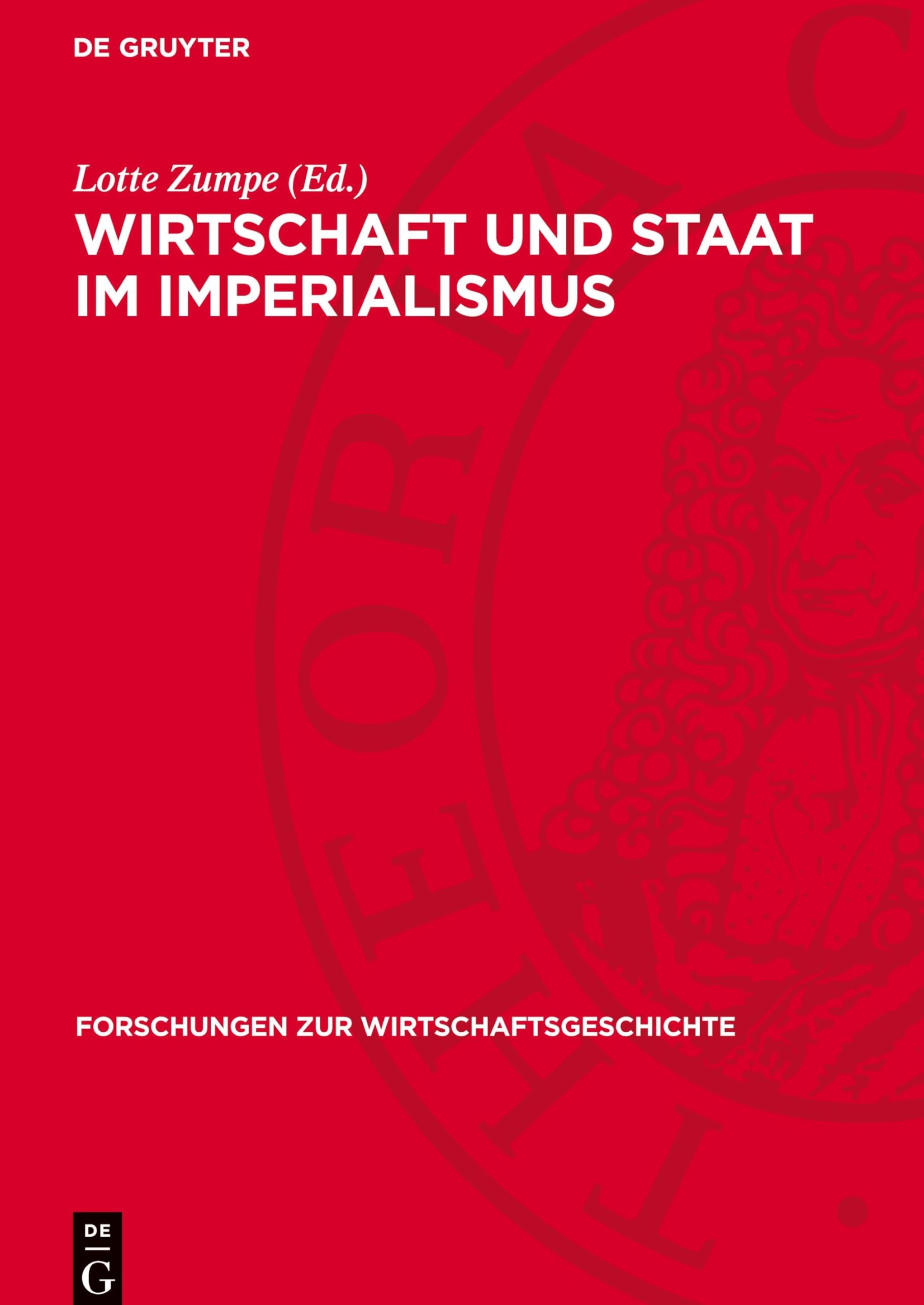 Wirtschaft und Staat im Imperialismus: Beiträge zur Entwicklungsgeschichte des staatsmonopolistischen Kapitalismus in Deutschland