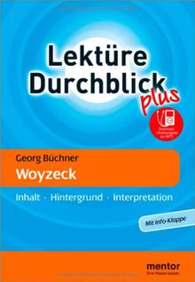 Georg Büchner: Woyzeck - Buch mit MP3-Download: Inhalt - Hintergrund - Interpretation: Inhalt - Hintergrund - Interpretation - Neu: Mit Info-Klappe (Lektüre Durchblick Deutsch plus)