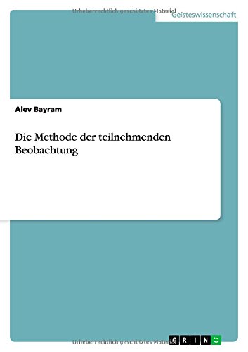 Die Methode der teilnehmenden Beobachtung